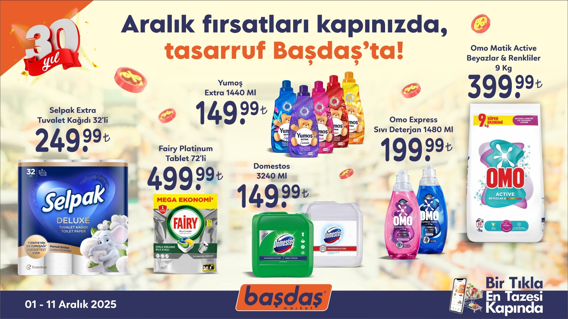 Aralık fırsatları kapınızda, tasarruf Başdaş'ta!