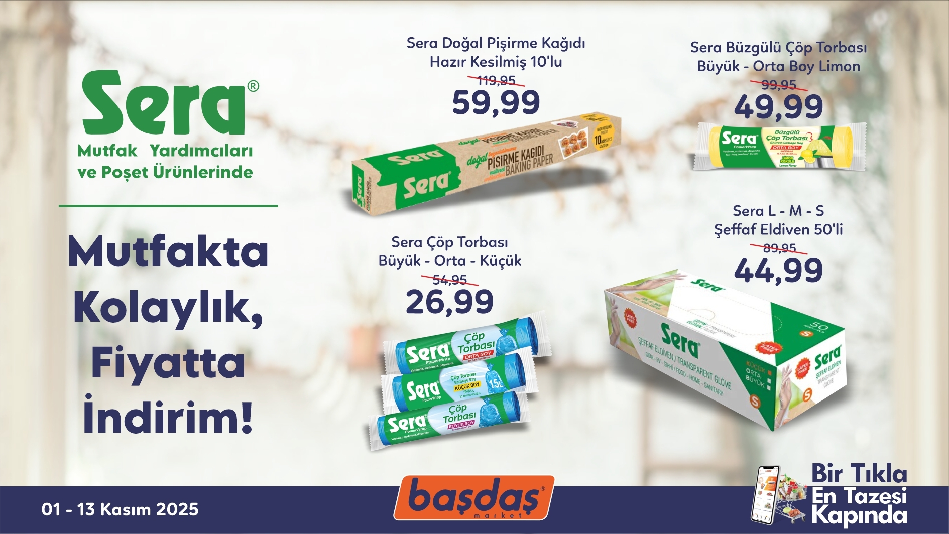 Sera Ürünlerinde Kaçırılmayacak Fiyatlar